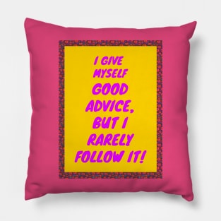 Good Advice Pillow