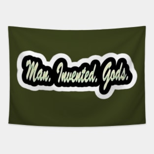 Man. Invented. Gods. - Back Tapestry