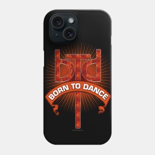 Born To Dance (Redstone) Phone Case