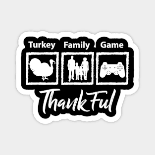 Turkey Family Game Thankful Funny Thanksgiving Magnet