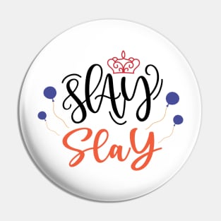 slay Pin