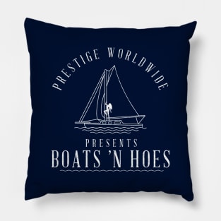 Prestige Worldwide presents Boats 'N Hoes Pillow