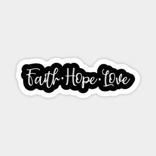 Faith Hope Love Magnet