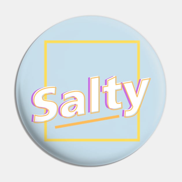 SALTY Pin by Ellidegg