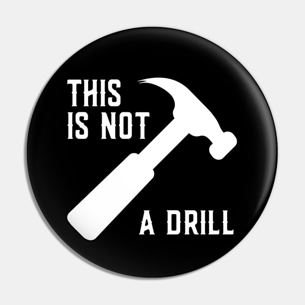 This is Not a Drill Pin by Flippin' Sweet Gear