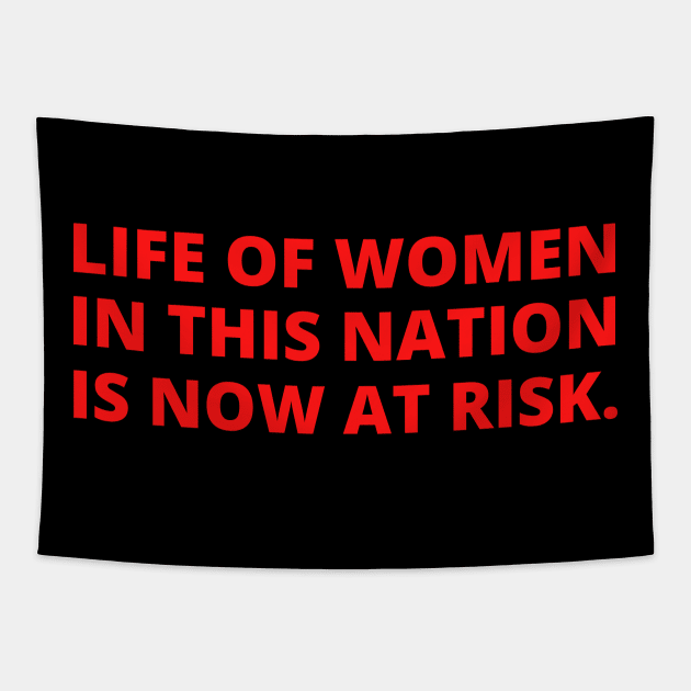 Life of women in this nation is now at risk. Tapestry by Santag