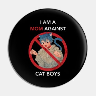 mom against cat boy Pin