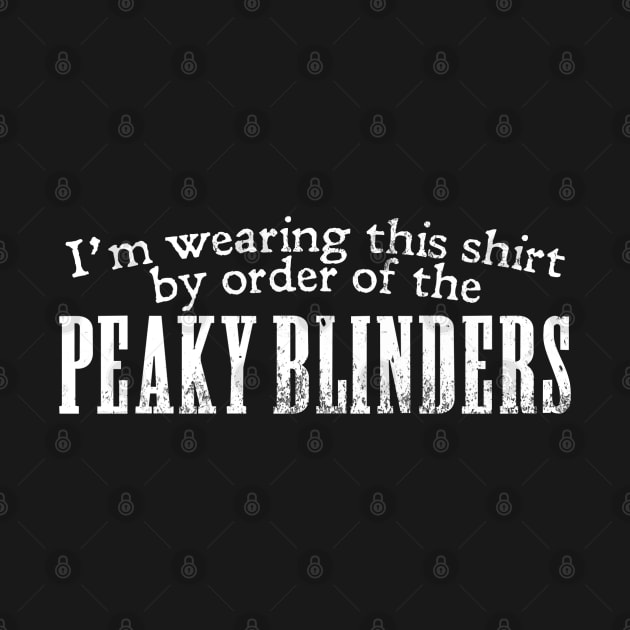 By order of the Peaky Blinders by shippingdragons