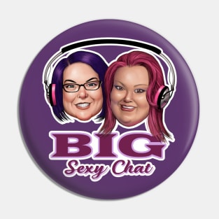 Big Sexy Chat Pin