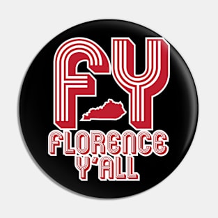 FY - Florence Y'all Pin