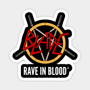 Rave in Blood Magnet