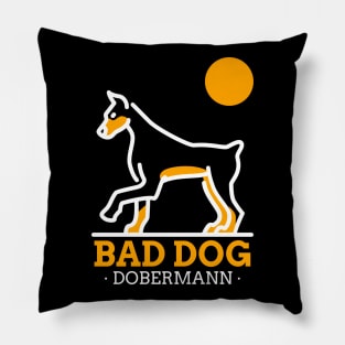 Bad Dog Doberman / Doberman Design / Dog Lover / Dog Person / Doberman Pillow