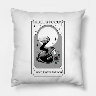 Hocus Pocus I need Coffee to focus Pillow