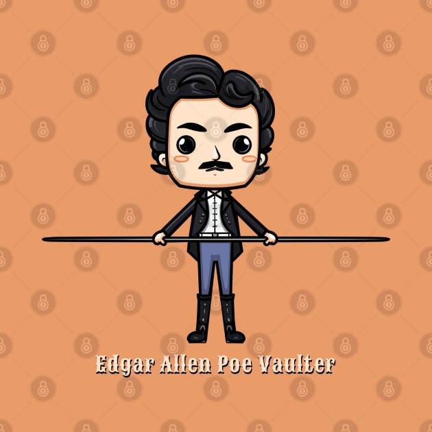 Edgar Allen Poe Vaulter Funny Writer Guy by DanielLiamGill