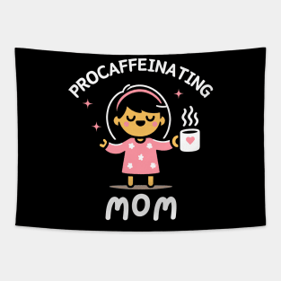 Procaffeinating Mom | Cute Gift for Coffee Lover Mama | Mother's Day Gift Ideas Tapestry