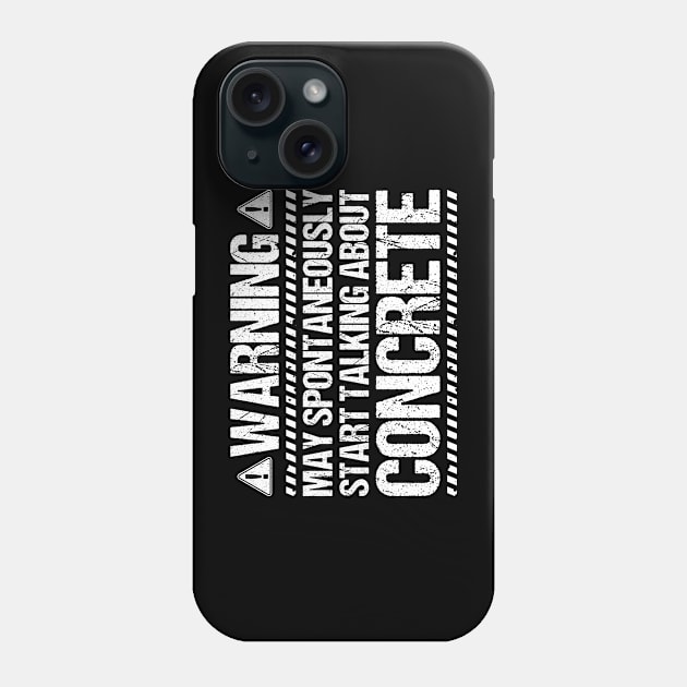 Concrete Worker Concreter Concrete Builder Phone Case by Krautshirts