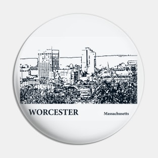 Worcester - Massachusetts Pin