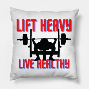 Lift Heavy (T-shirt Mug Coffee Mug Apparel Hoodie Sticker Gift) Pillow