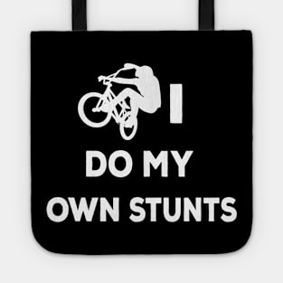 I do my own stunts bike lovers shirt bmx cycling Tote