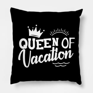 Queen of vacation Pillow