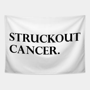 Struckout Cancer Awareness, Walk, Baseball For Men Women Tapestry