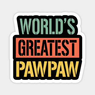 worlds greatest pawpaw Magnet