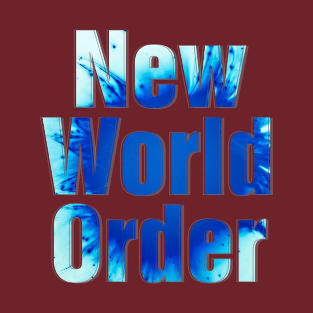 New World Order by afternoontees