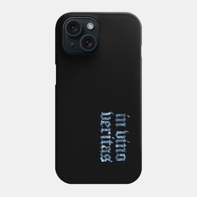 In Vino Veritas - In Wine, There is Truth Phone Case by overweared