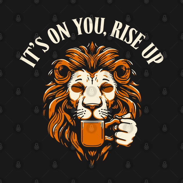 "Bold Beginnings" Lion & Coffee Motivation by quorplix