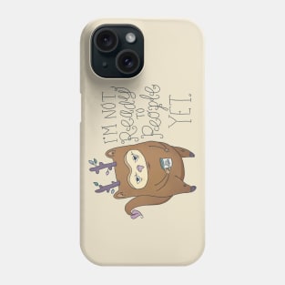 I'm not ready to people yet Phone Case