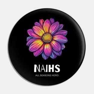 Funny outfit for connoisseurs, flower, gift "NAIHS" Pin