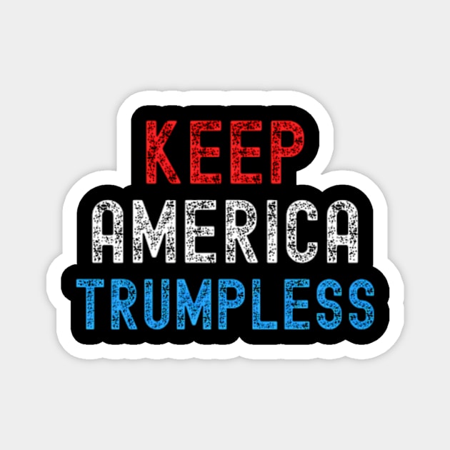 Keep America Trumpless ny -Trump Magnet by lam-san-dan