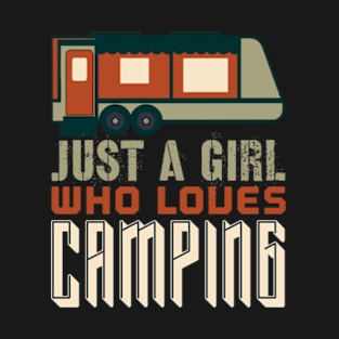 Just A Girl Who Loves Camping T-Shirt