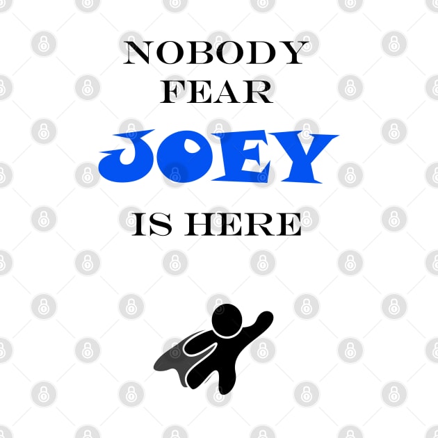 NOBODY FEAR - JOEY by DESIGNSBY101