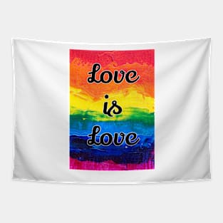 Love is Love, a Motto of Equality Tapestry
