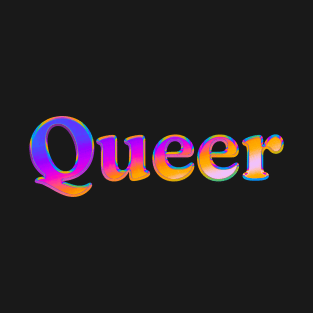 Queer // Retro Typography Design T-Shirt