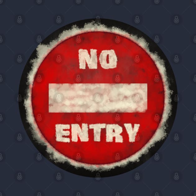 No Entry - Messy Style by SolarCross