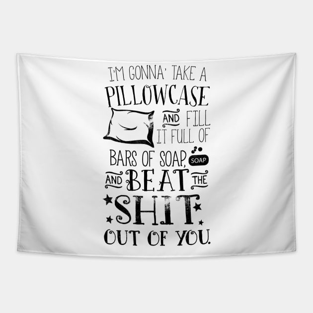 I'm Gonna Take a Pillowcase... Tapestry by devilchimp