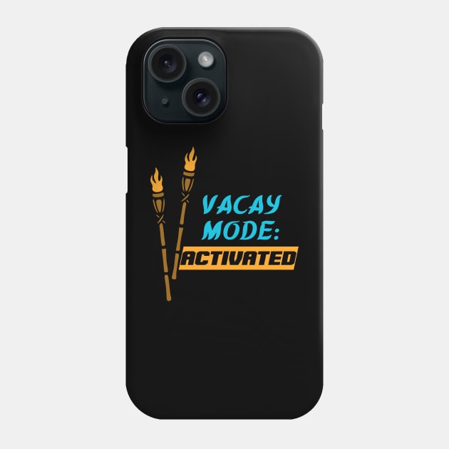 Vacay Mode: Activated Phone Case by KayBee Gift Shop