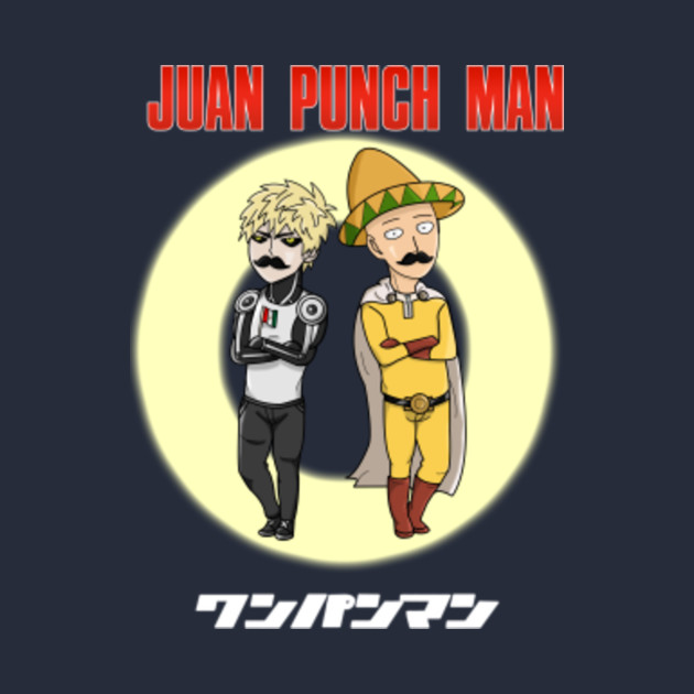 Juan Punch Man Funny TShirt TeePublic