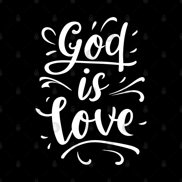 God is Love - Christian Quote by Art-Jiyuu