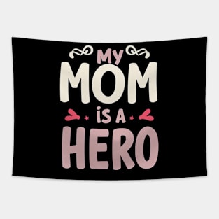 Hero Mom Tapestry