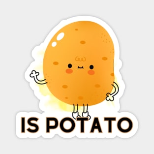 Is Potato [F] Magnet