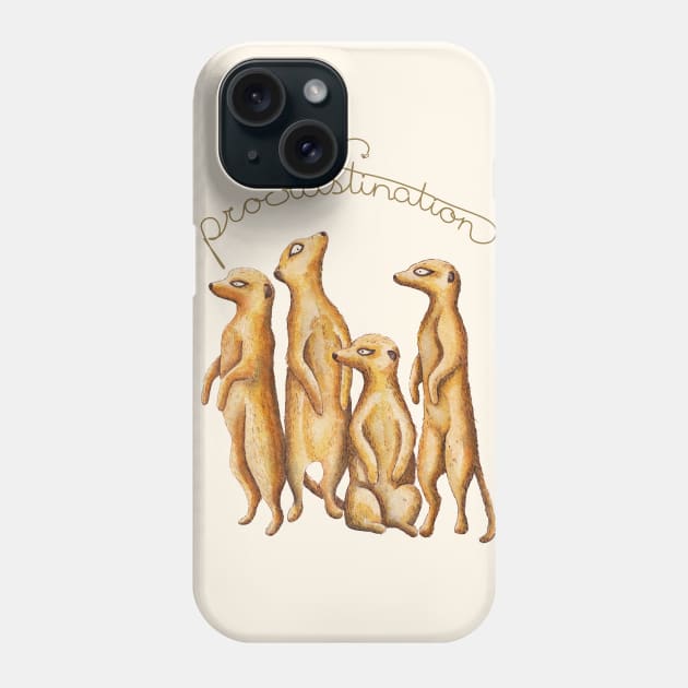 Procrastinating Meerkat Phone Case by Timone