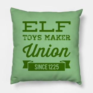 Elf toys maker union since 1225 Pillow