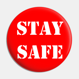 Stay safe Pin