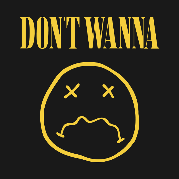 Don't Wanna by katiestack.art