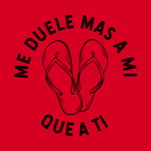 Me duele mas a mi que a ti - vintage design by verde