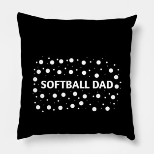 Softball dad , Gift for Softball players Pillow