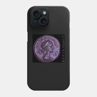 Cleopatra VII coin from the end of her reign, the Greek legend reads BACILICCA KLEOPATRA, or "Queen Cleopatra" Phone Case